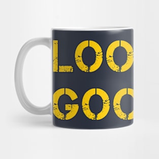 Good Looking Humor Print Mug